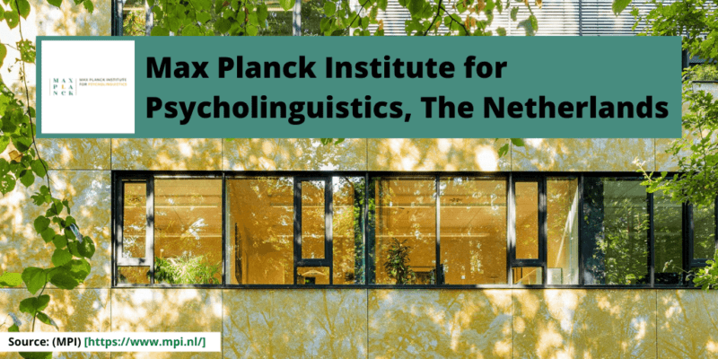 Max Planck Institute for Psycholinguistics, The Netherlands