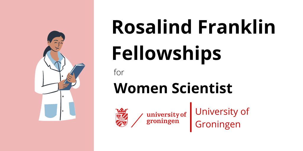Rosalind Franklin Fellowship, University of Groningen, the Netherlands