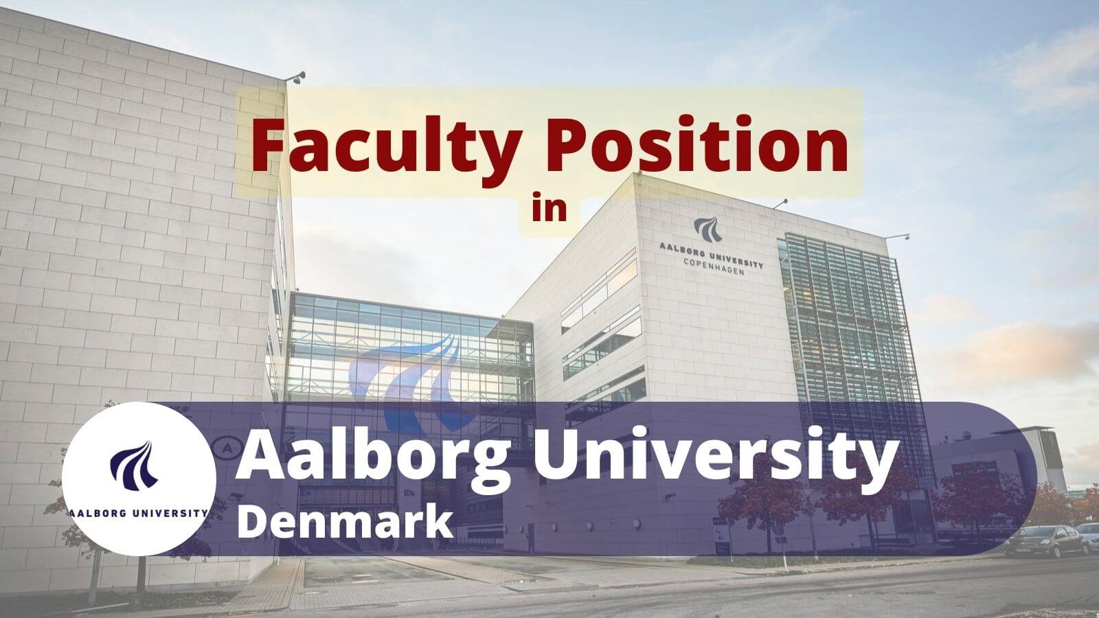 Faculty Position in Aalborg University, Denmark