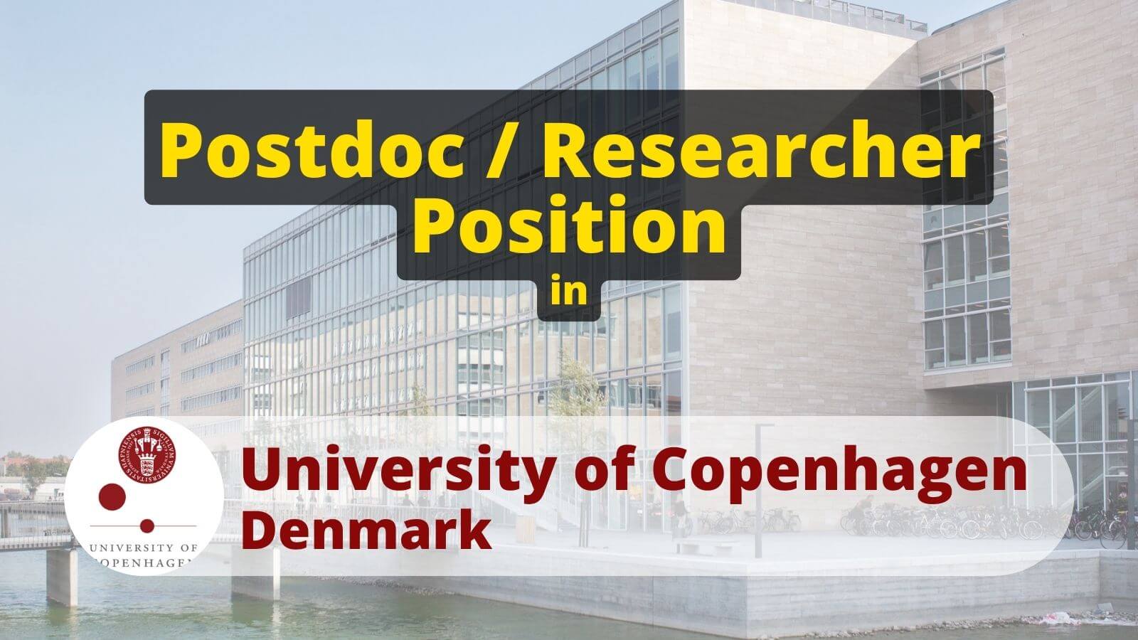 Postdoc or Researcher in Position UCPH University of Copenhagen, Denmark
