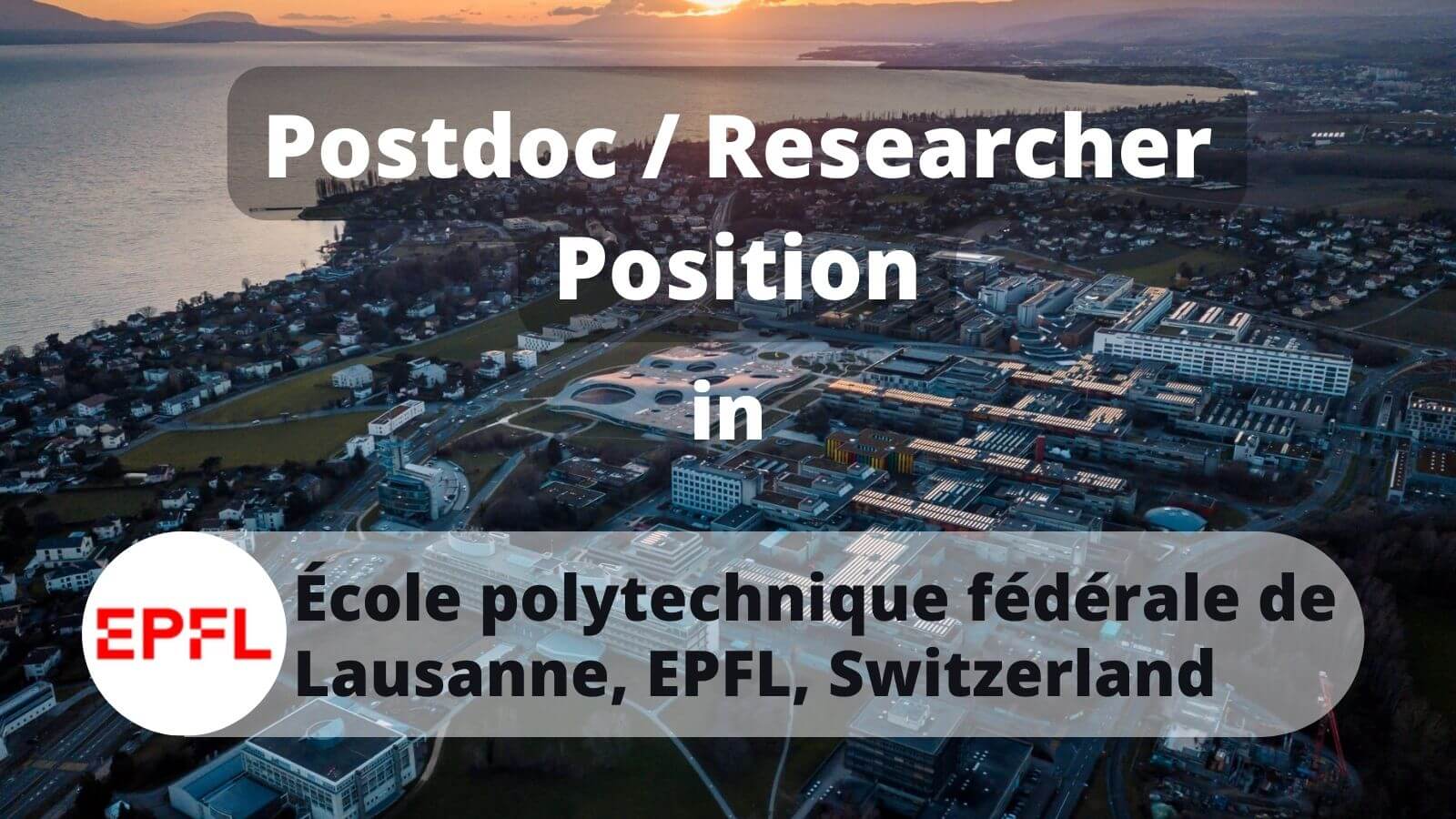 Postdoc Researcher Position in EPFL Switzerland