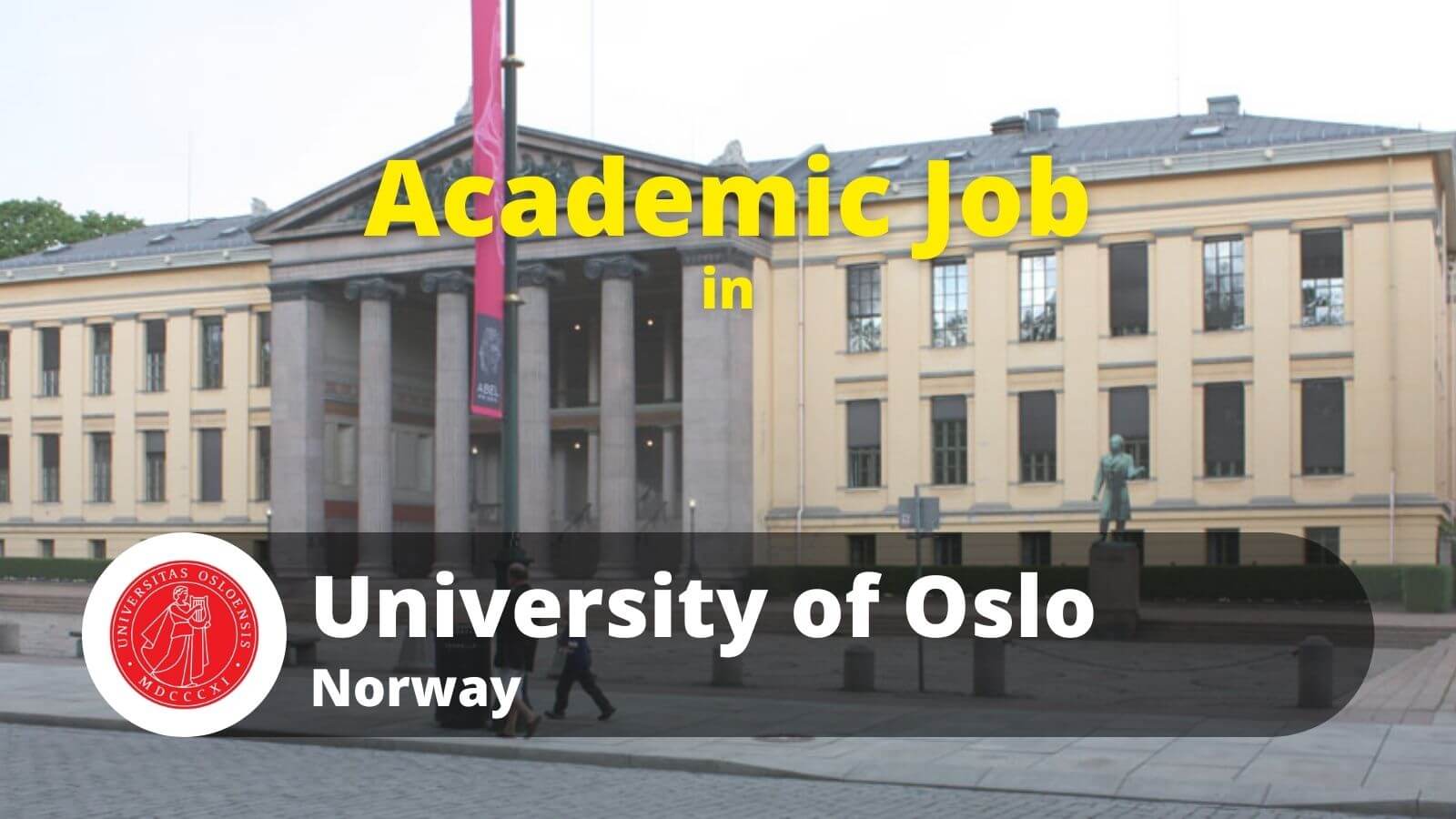 Academic job in University of Oslo Norway