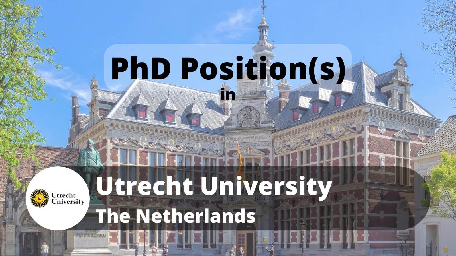 PhD Positions in Utrecht University UU, The Netherlands