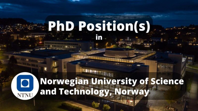 PhD Positions vacancies in NTNU Norway