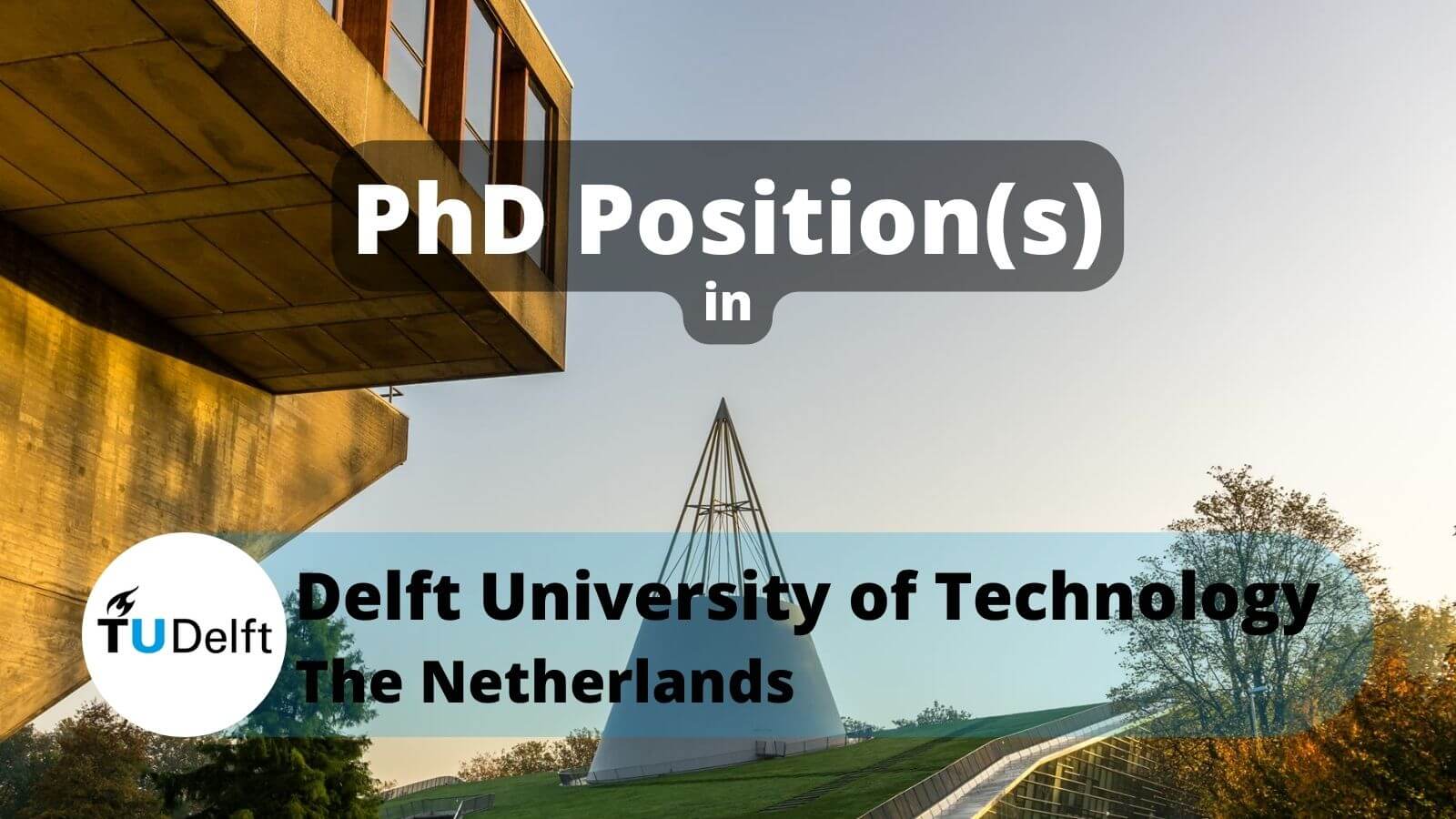 PhD position at Delft University of Technology TUDelft, The Netherlands