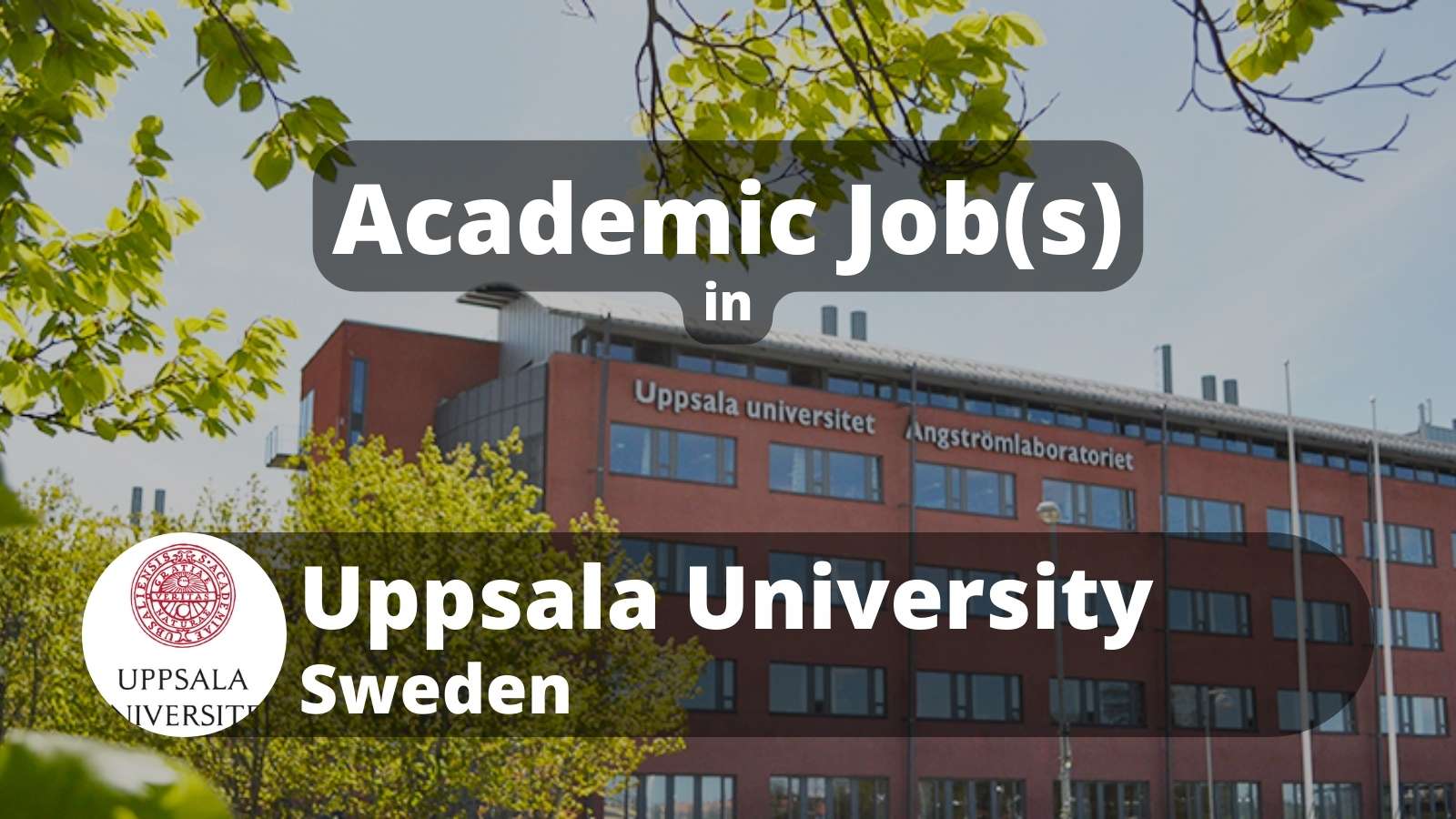 Academic Jobs in Uppsala University Sweden