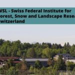 WSL - Swiss Federal Institute for Forest, Snow and Landscape Research, Switzerland
