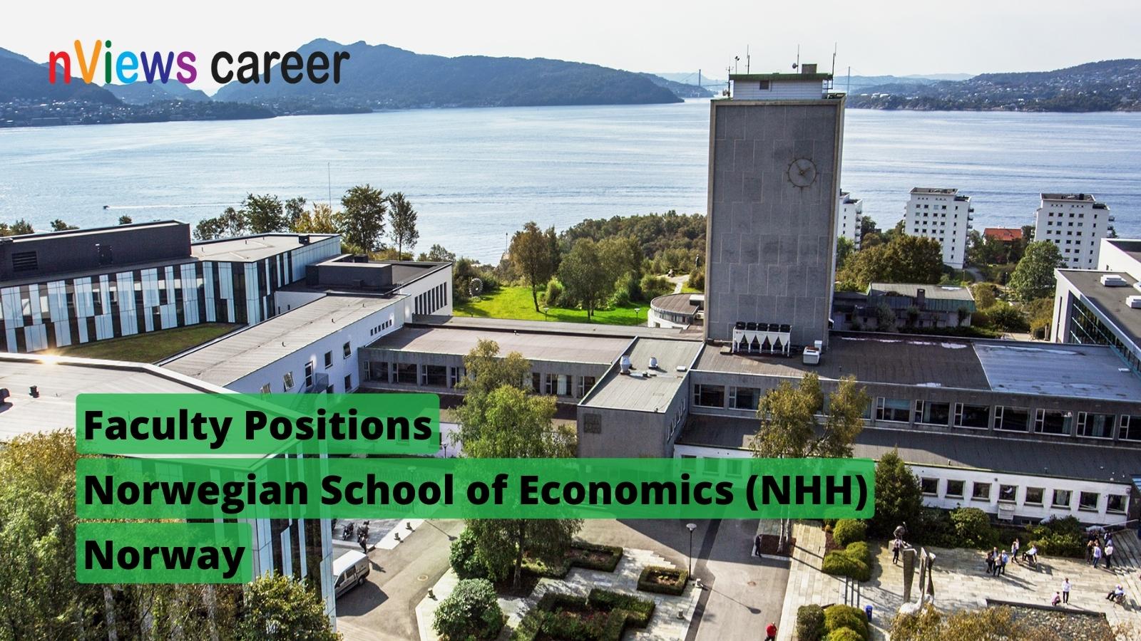 Faculty Positions at NHH Norwegian School Economics Norway