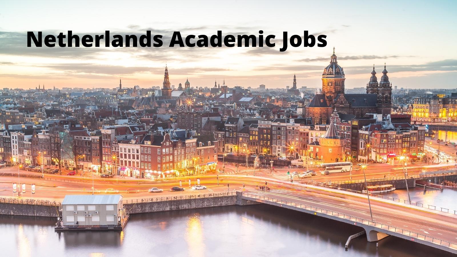 Netherlands Academic Jobs Vacancies - Image Aerial view of Amsterdam in the evening