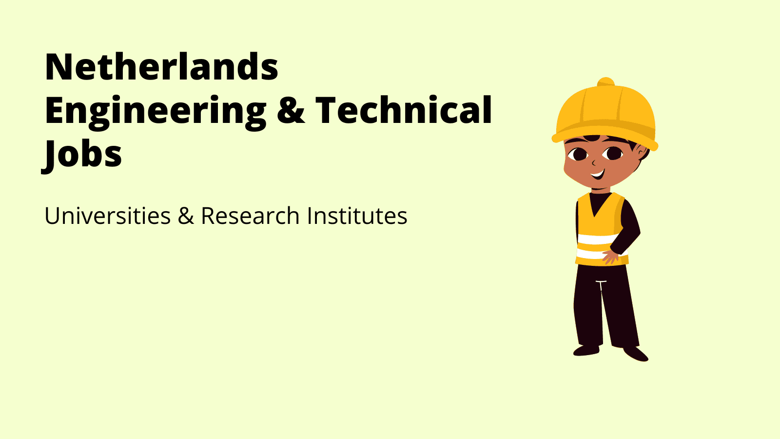 Netherlands Engineering Technical Jobs Vacancies