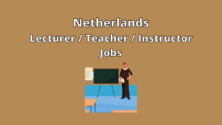 Netherlands Lecturer Teacher Instructor Jobs Vacancies'