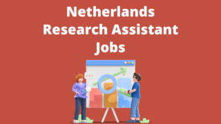 Netherlands Research Assistant Jobs Vacancies'