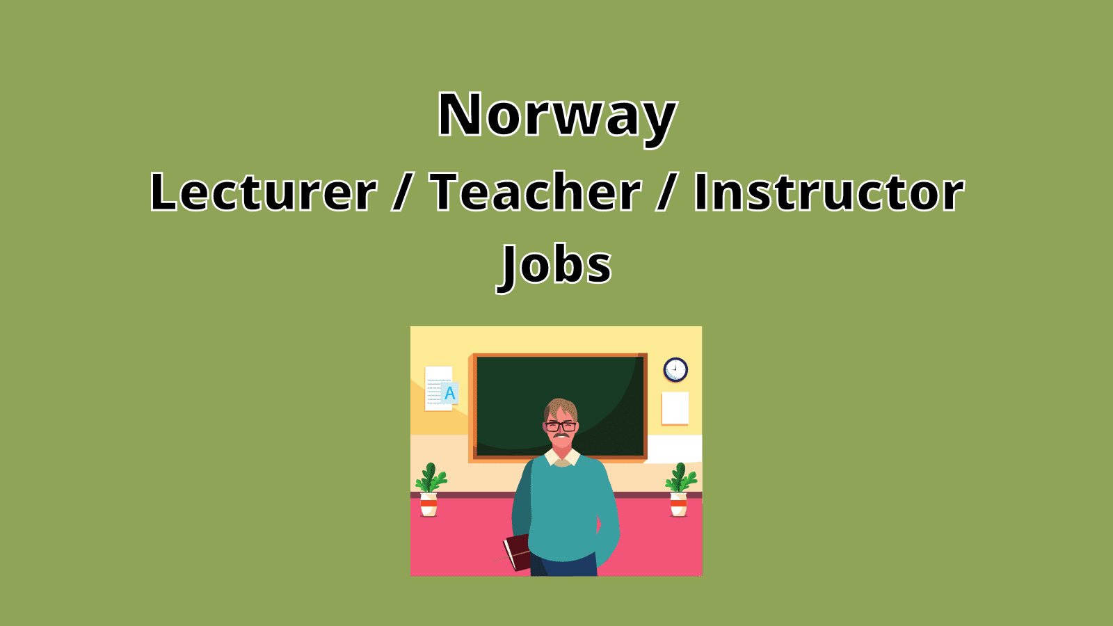 Norway Lecturer Teacher Instructor Jobs Vacancies