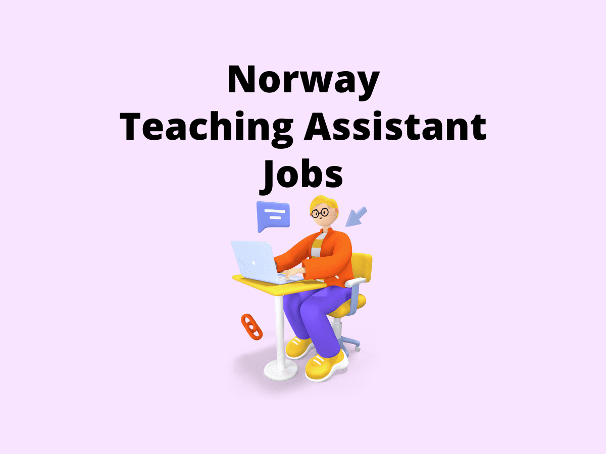Norway Teaching Assistant Jobs Vacancies