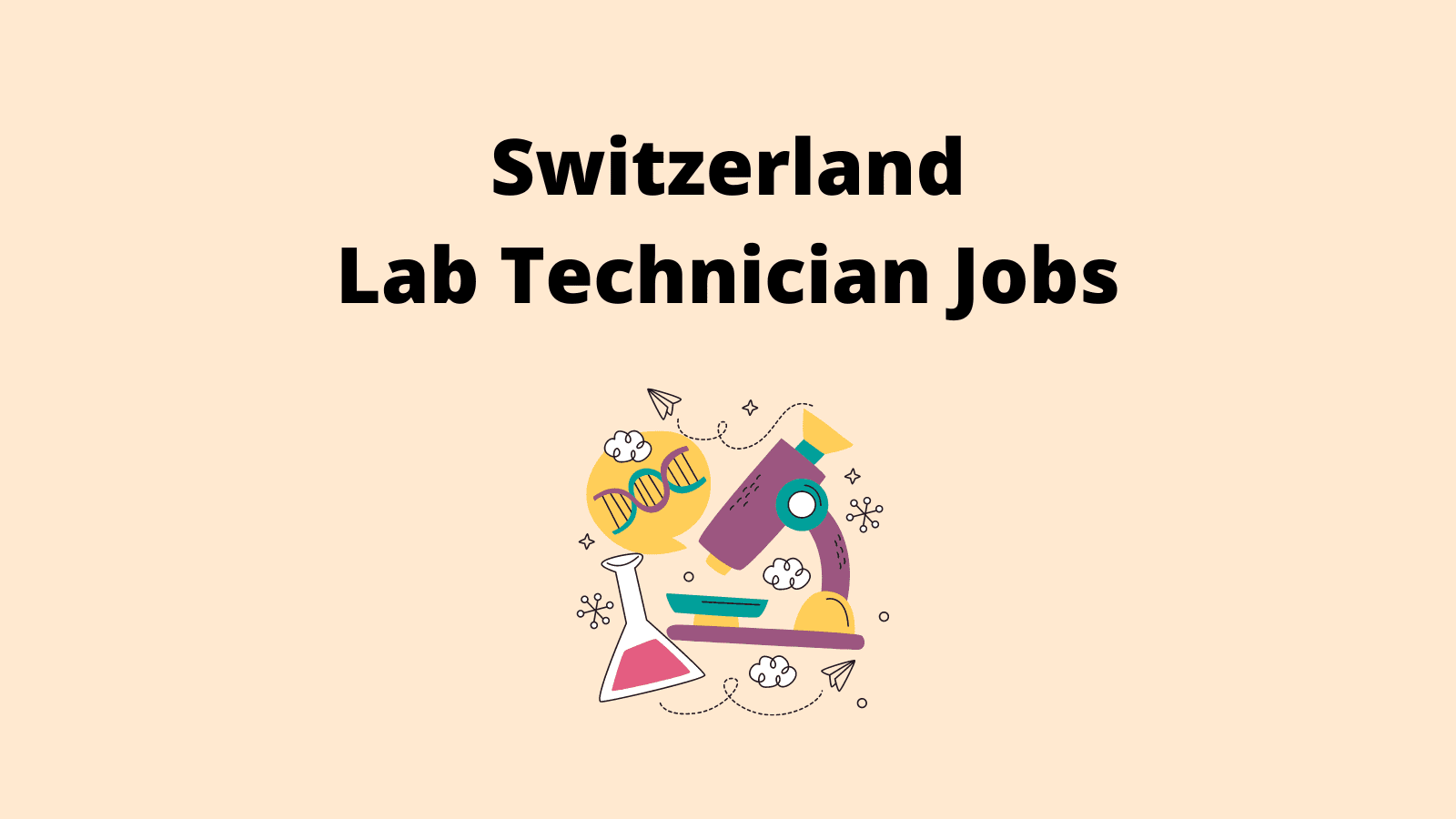 Switzerland Lab Technician Jobs Vacancies