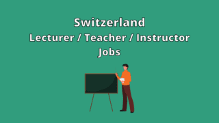 Switzerland Lecturer Teacher Instructor Jobs Vacancies'