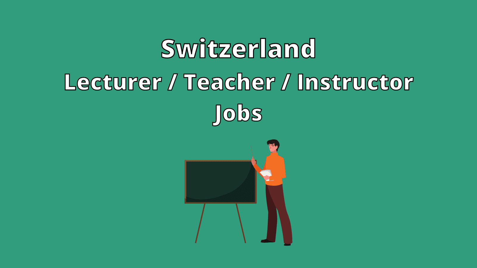 Switzerland Lecturer Teacher Instructor Jobs Vacancies