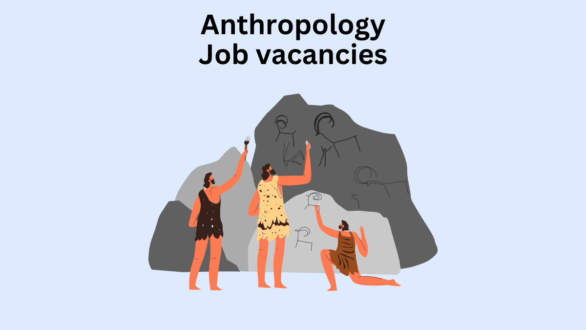 Anthropology Job Vacancies