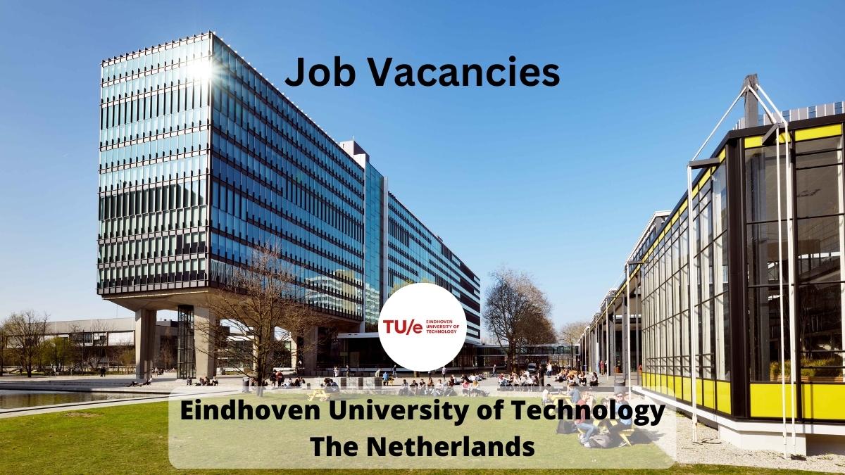 Eindhoven University of Technology Job vacancies
