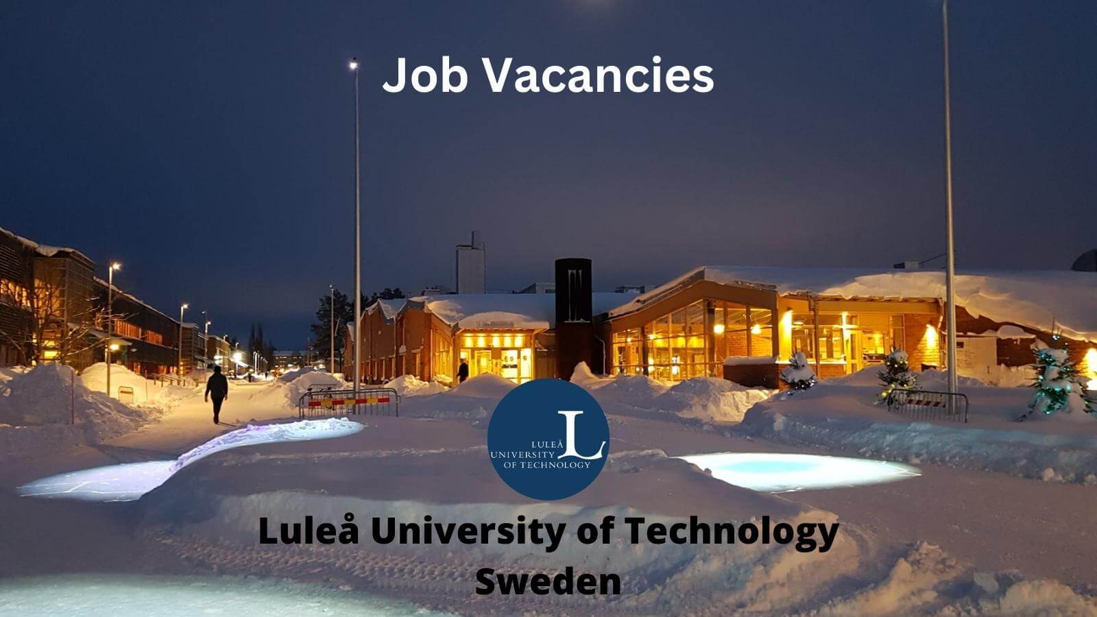 Luleå University Of Technology Job Vacancies