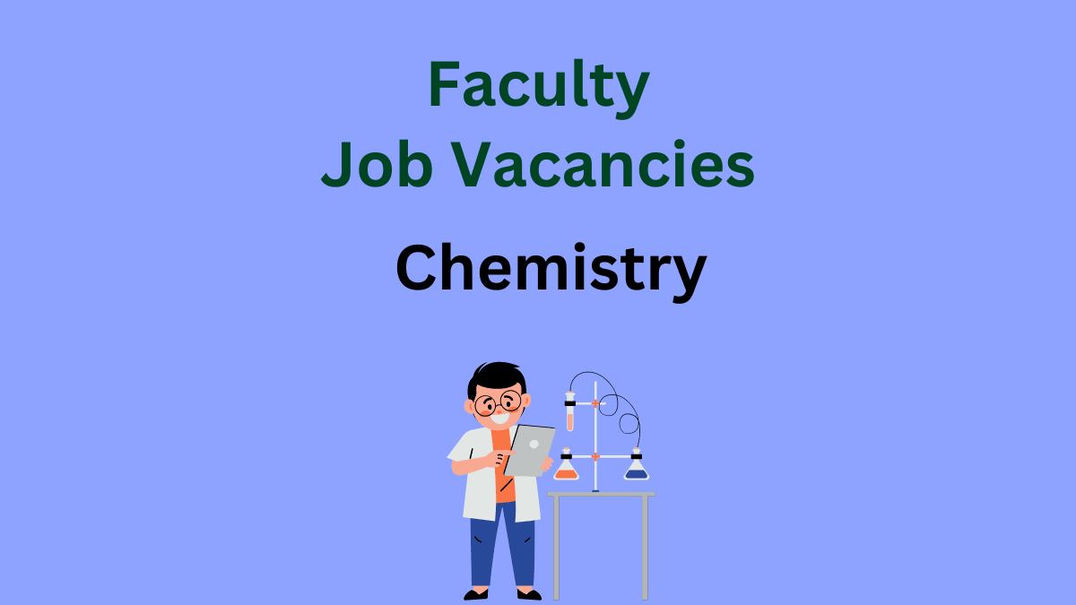 lecturer, tenure-track, professor, Faculty Job Vacancies in Chemistry