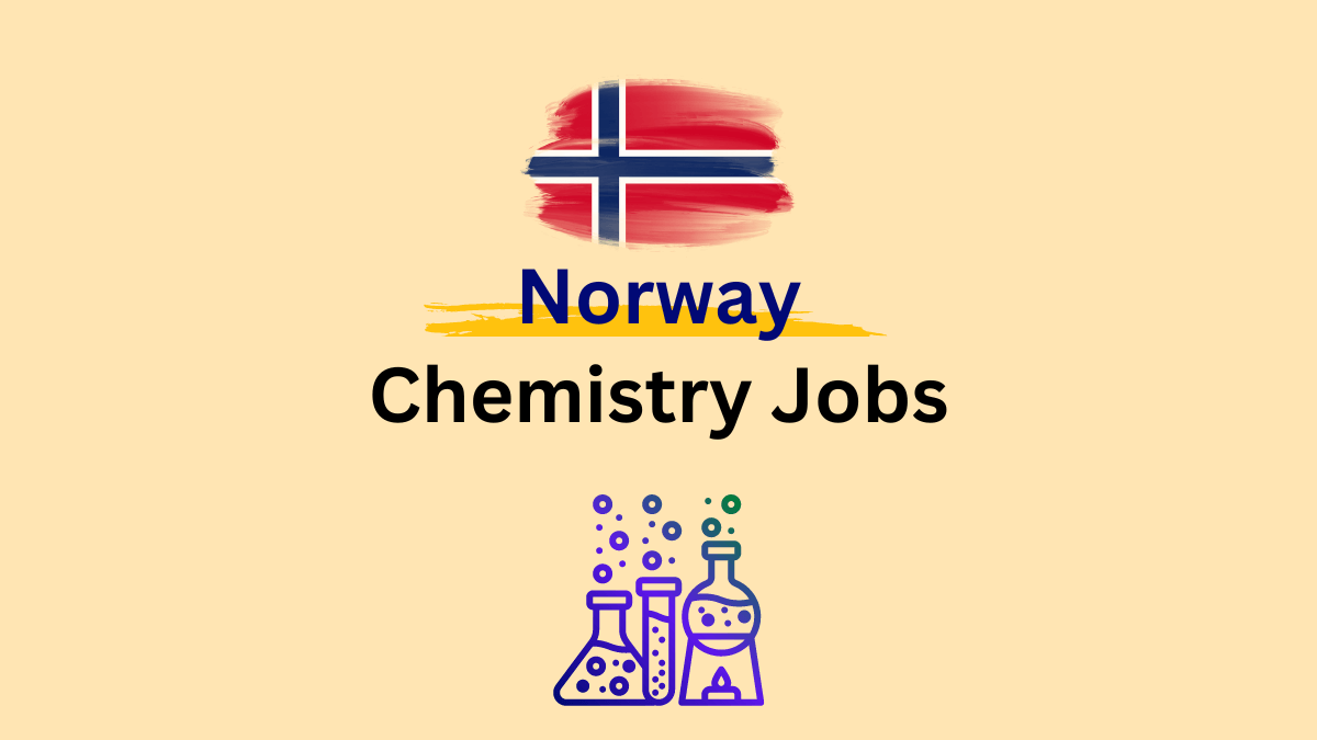Norway Chemistry Jobs Vacancies